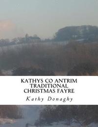 bokomslag Kathys Co Antrim Traditional Christmas Fayre