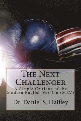 The Next Challenger: A simple critique of the Modern English Version (MEV) 1