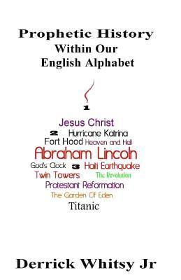 bokomslag Prophetic History Within Our English Alphabet