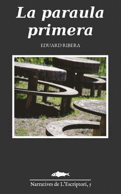 Eduard Ribera - La paraula primera, Häftad