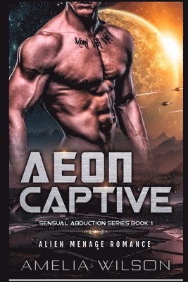 Aeon Captive: Alien Menage Romance 1