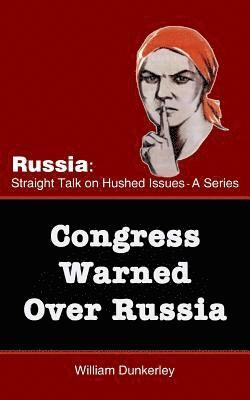 Congress Warned Over Russia: The smell of war is in the air. What can Congress do? 1