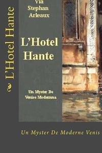 bokomslag L'Hotel Hante: Un Myster De Venis