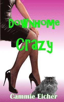 Cat Shaffer - Downhome Crazy, Häftad. Tillgänglighet: Lägg i varukorg