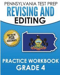 bokomslag PENNSYLVANIA TEST PREP Revising and Editing Practice Workbook Grade 4: Preparation for the PSSA English Language Arts Tests