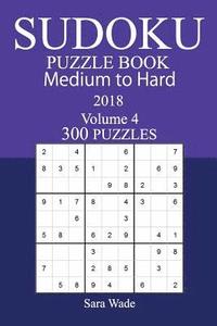 bokomslag 300 Medium to Hard Sudoku Puzzle Book - 2018