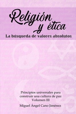 bokomslag Religion y Etica: La Busqueda de Valores Absolutos