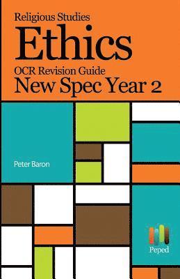 Peter Baron - Religious Studies Ethics OCR Revision Guide New Spec Year 2, Häftad