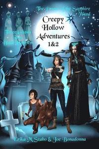 bokomslag Creepy Hollow Adventures: Three Ghosts in a Black Pumpkin and The Power of the Sapphire Wand