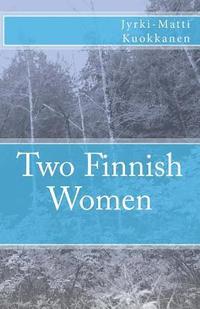 bokomslag Two Finnish Women