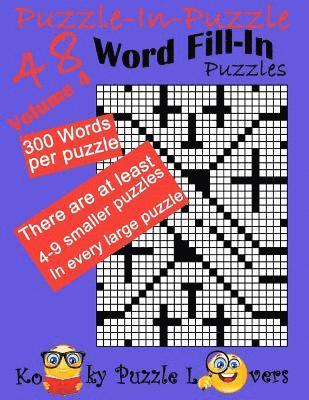 Puzzle-in-Puzzle Word Fill-In, Volume 4, Over 300 words per puzzle 1