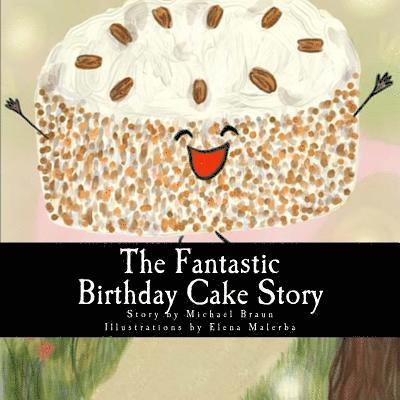 The Fantastic Birthday Cake Story 1
