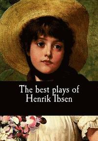 bokomslag The best plays of Henrik Ibsen
