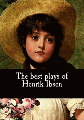 bokomslag The best plays of Henrik Ibsen