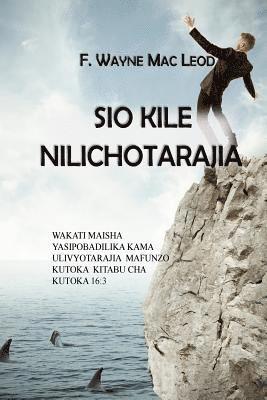 Sio Kile Nilichotarajia: Wakati Maisha Yasipobadilika Kama Ulivyotarajia Mafunzo Kutoka Kitabu Cha Kutoka 16:3 1