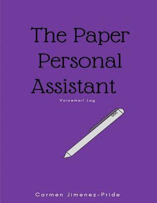 Carmen Jimenez-Pride - Paper Personal Assistant: Message log for Busy Professionals, Häftad