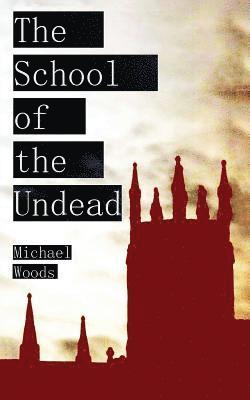 Michael Woods - School of the Undead, Häftad