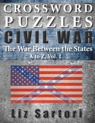 Crossword Puzzles: Civil War A to Z, Volume 1 1