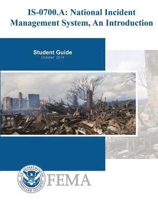 bokomslag IS-0700a: National Incident Management System, An Introduction: Student Guide