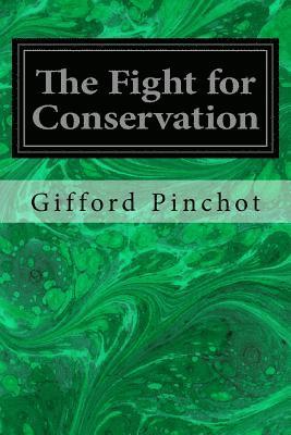 The Fight for Conservation 1