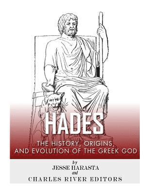 bokomslag Hades: The History, Origins and Evolution of the Greek God