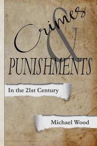 bokomslag Crimes & Punishments: In the 21st Century