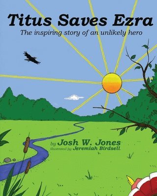 bokomslag Titus Saves Ezra: The inspiring story of an unlikely hero