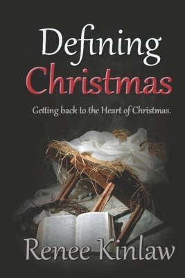 Defining Christmas: Getting back to the heart of Christmas 1