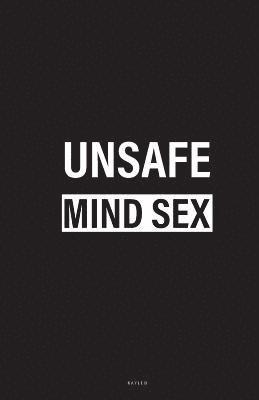 bokomslag Unsafe Mind Sex