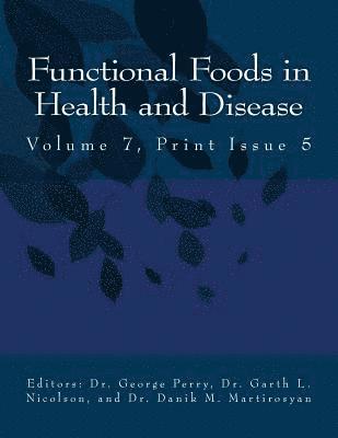 bokomslag Ffhd: Functional Foods in Health and Disease, Volume 7, Print Issue 5