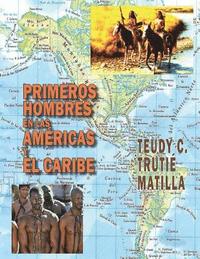 bokomslag Primeros hombres en las Américas y El Caribe