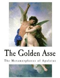 bokomslag The Golden Asse: The Metamorphoses of Apuleius