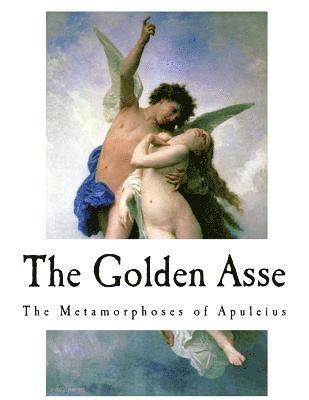 bokomslag The Golden Asse: The Metamorphoses of Apuleius