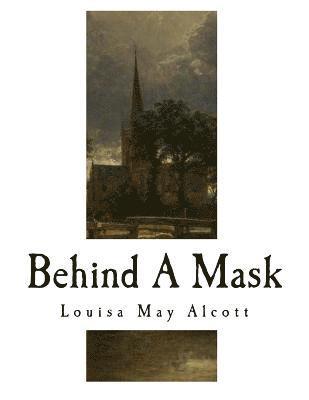 A. M. Barnard, Louisa May Alcott - Behind a Mask: A Woman's Power, Häftad