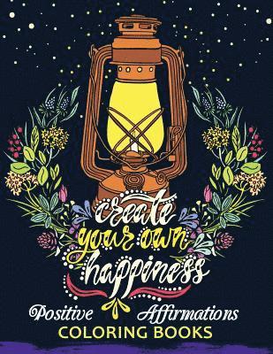 Balloon Publishing - The Positive Affirmations Coloring Books: A Positive & Uplifting Inspirational coloring book for women, men, teen and girls, Häftad