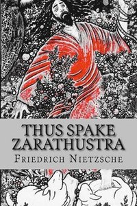 bokomslag Thus Spake Zarathustra: A Book for All and None