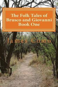 bokomslag The Folk Tales of Brusco and Giovanni Book One