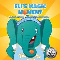 bokomslag Eli's Magic Moment