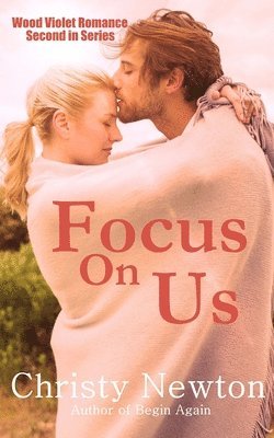 Christy Newton - Focus On Us, Häftad