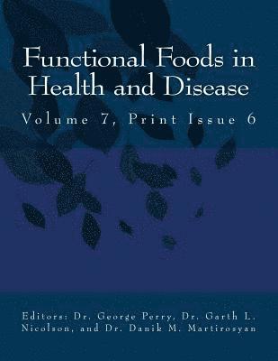 bokomslag Ffhd: Functional Foods in Health and Disease, Volume 7, Print Issue 6