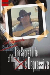 bokomslag The Secret Life of the Depressive: A Difficult Thing To Write