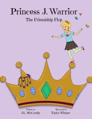 bokomslag Princess J. Warrior - The Friendship Flop