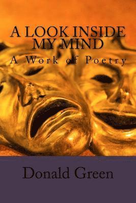 A Look inside the My Mind: A Work of Poetry 1