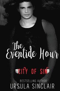 bokomslag The Eventide Hour: City of Sin