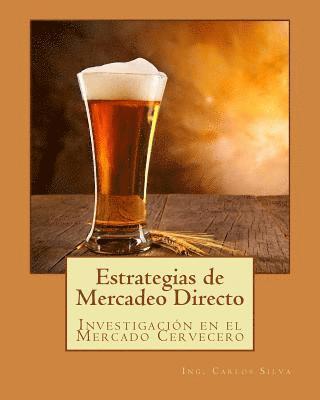 Estrategias de Mercadeo Directo: Investigación en el Mercado Cervecero 1