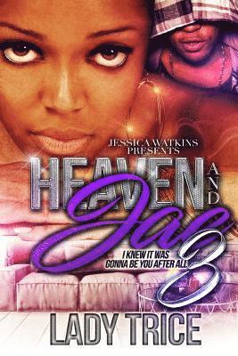 Lady Trice - Heaven and Jae 3: I Knew It Was Gonna Be You After All, Häftad