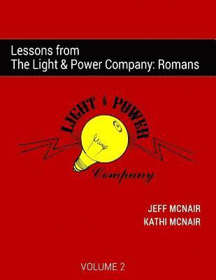 Lessons from the Light & Power Company: Romans 1