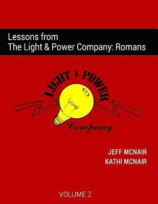 Kathi McNair, Jeff McNair - Lessons from the Light & Power Company: Romans, Häftad