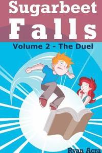 bokomslag Sugarbeet Falls - Volume 2: The Duel