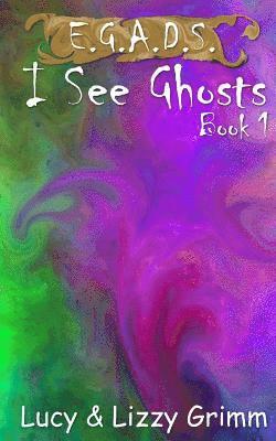 I See Ghosts 1